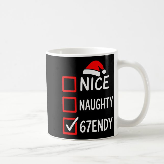67endy Christmas Checklist – 6 7 Nice Naughty Six  Coffee Mug (Right)