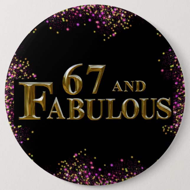 67th Birthday  6 Cm Round Badge (Front)