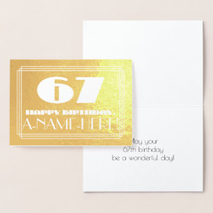 67th Birthday: Name + Art Deco Inspired Look "67" Foil Card