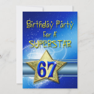 67th Birthday party Invitation for a Superstar.