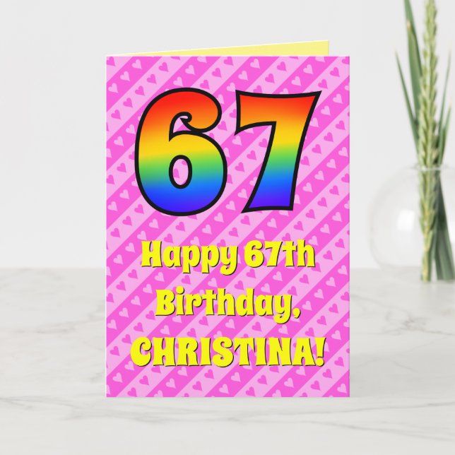 67th Birthday: Pink Stripes & Hearts, Rainbow # 67 Card (Front)