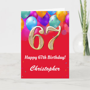 67th Birthday Red and Gold Colourful Balloons Card