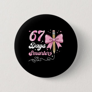 67th Day Of School 67 Days Smarter Coquette Bow Te 6 Cm Round Badge