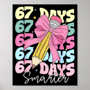 67th Day Of School 67 Days Smarter Coquette Bow Te Poster