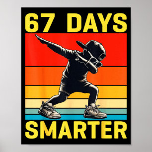 67th Day Of School 67 Days Smarter Dabbing Six Sev Poster