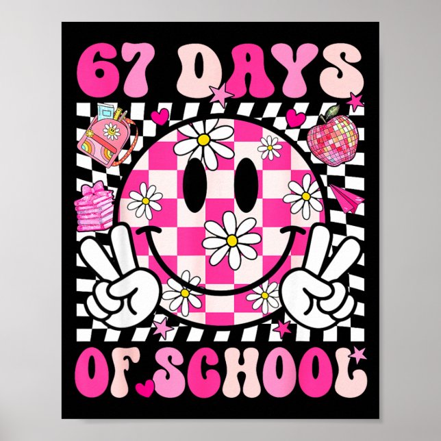67th Day Of School 67 Days Smarter Teacher Girl Wo Poster (Front)