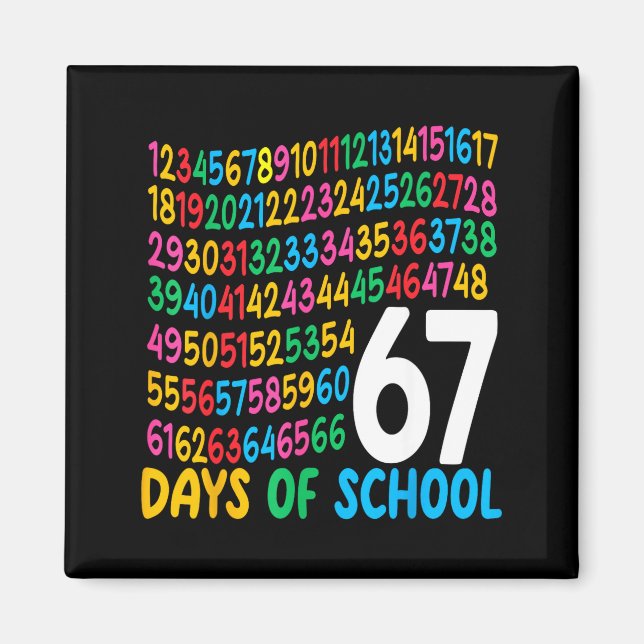 67th Day Of School 67 Math Numbers Teacher Kids 67 Magnet (Front)