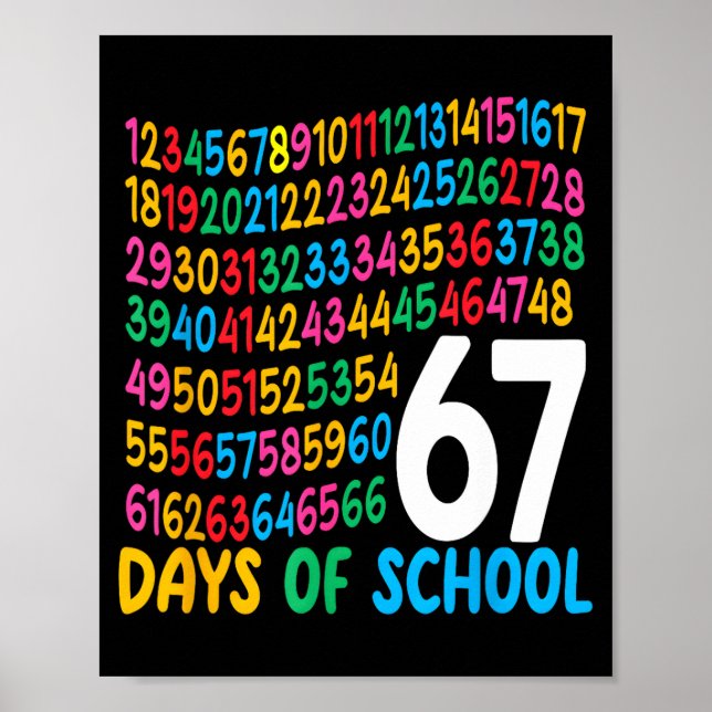 67th Day Of School 67 Math Numbers Teacher Kids 67 Poster (Front)
