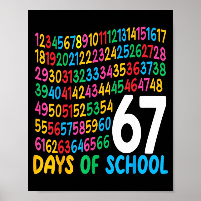 67th Day Of School 67 Math Numbers Teacher Kids 67 Poster (Front)