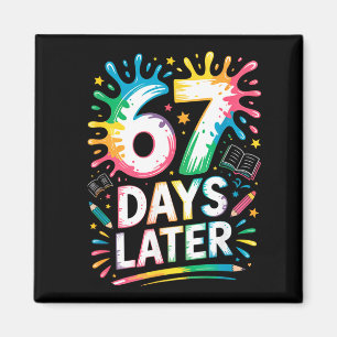 67th Day Of School 67 Meme Teacher Student 67 Days Magnet