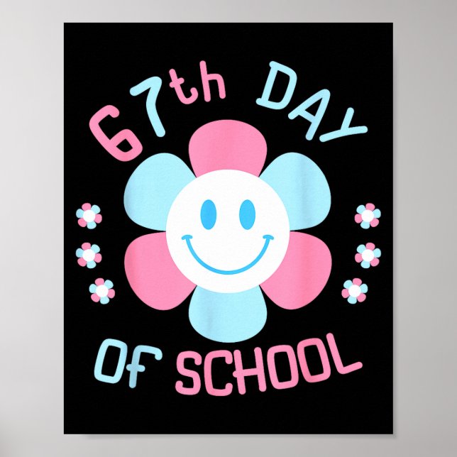 67th Day Of School Funny 100th Of School Students  Poster (Front)
