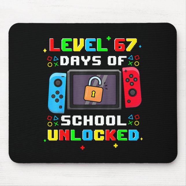67th Day Of School Level 67 Days Of School Unlocke Mouse Pad (Front)