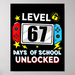 67th Day Of School Level 67 Days Of School Unlocke Poster