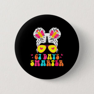 67th Day Of School Shirt 67 Day Smarter Bun Teache 6 Cm Round Badge