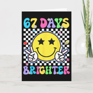 67th Day Of School Shirt 67 Days Brighter Teacher Card