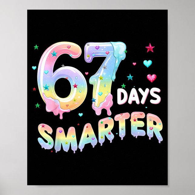 67th Day Of School Shirt 67 Days Smarter Teacher B Poster (Front)