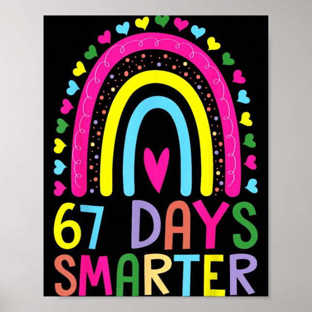 67th Day Of School Teacher 67 Days Smarter Rainbow Poster (Front)