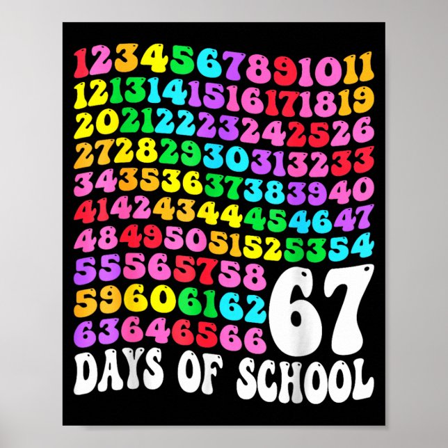 67th Day Of School Teacher Kids 67 Math Numbers 10 Poster (Front)
