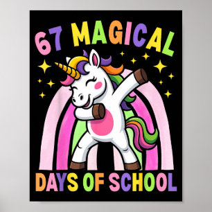 67th Day Of School Unicorn 67 Magical Days Teacher Poster