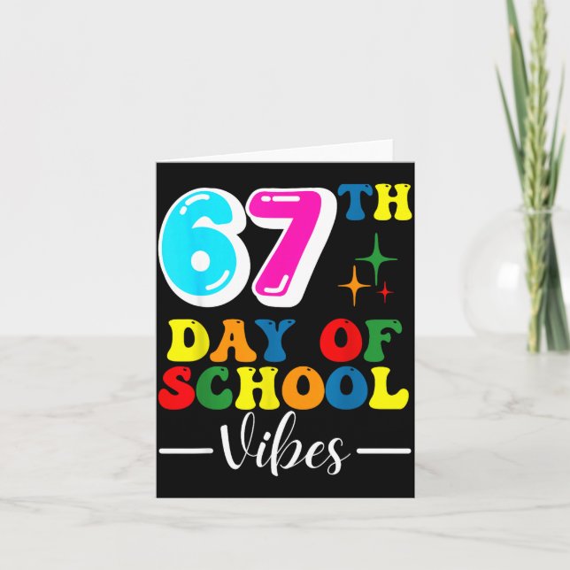 67th Day Of School Vibes 100 Days Of School Teache Card (Front)
