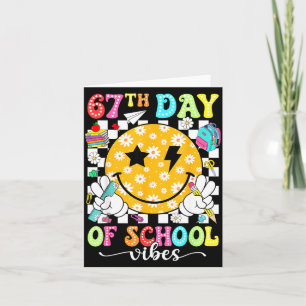 67th Day Of School Vibes 67 Days Smarter Teacher B Card