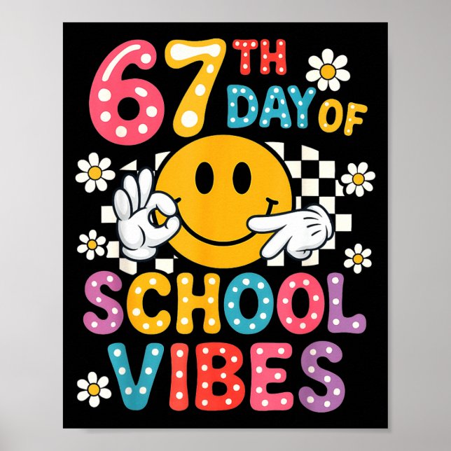 67th Day Of School Vibes 67 Meme Cute Smile Face T Poster (Front)