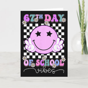67th Day Of School Vibes Funny Six Seven 67 Meme S Card