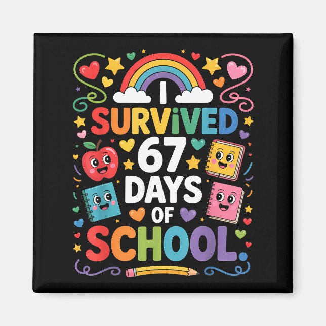 67th Day Rainbow Teacher I Survived 67 Days Of Sch Magnet (Front)