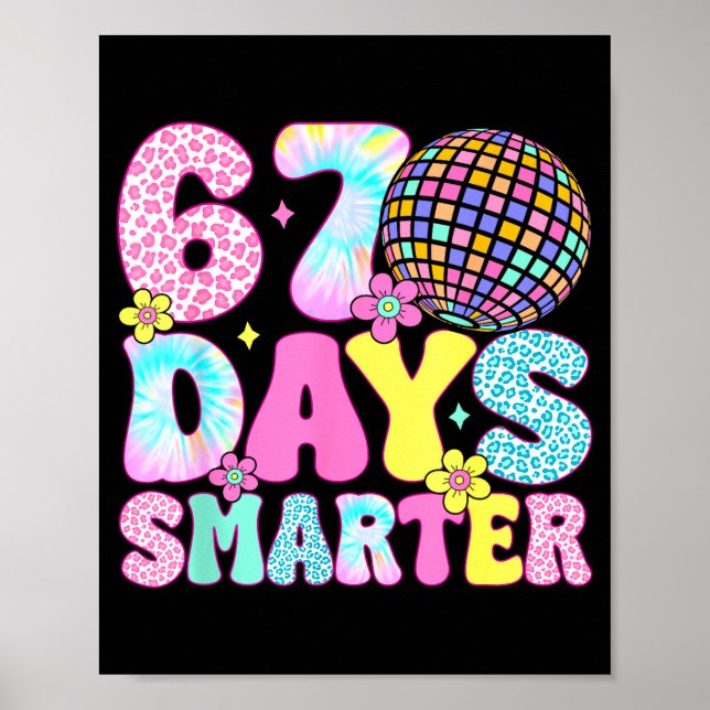 67th Days Smarter Smile Face 67 Days School Teache Poster (Front)