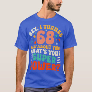 68th Birthday 4 T-Shirt