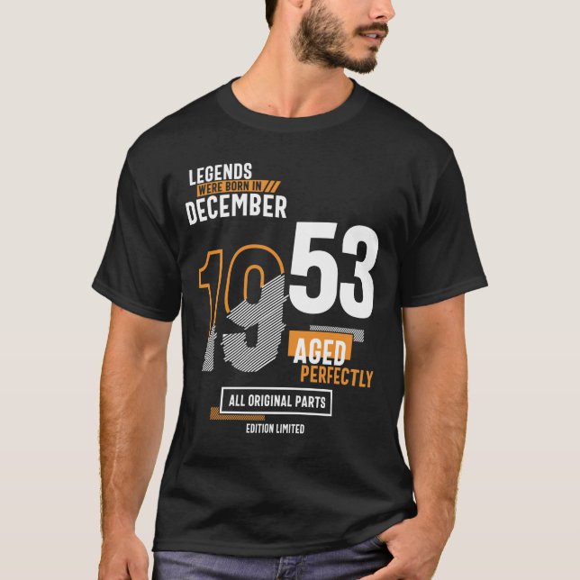 68th Birthday Legends Were Born In December 1953 T-Shirt (Front)