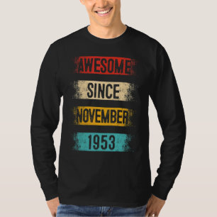 69 Year Old Awesome Since November 1953 69th Birth T-Shirt