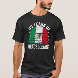 69 Year Old Birthday Mexican 69th Birthday Pun Vin T-Shirt