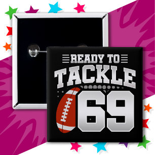 69 Year Old Tackle Football Party 69th Birthday 15 Cm Square Badge