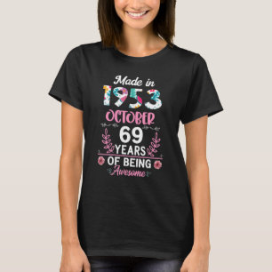 69 Years Old 69th Birthday Born in October 1953 Wo T-Shirt