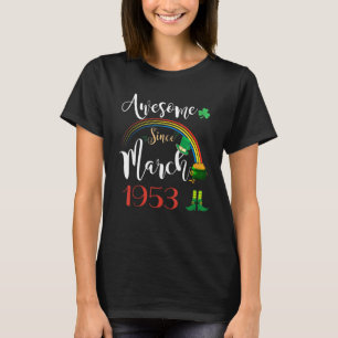 69 Years Old Awesome Since March 1953 69th Birthda T-Shirt