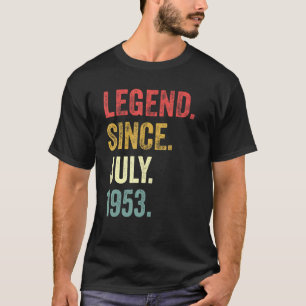 69th Birthday 69 Years Old Legend Since July 1953 T-Shirt