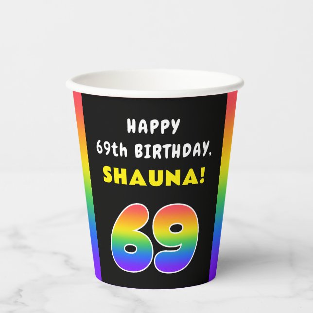 69th Birthday: Colourful Rainbow # 69, Custom Name Paper Cups (Front)