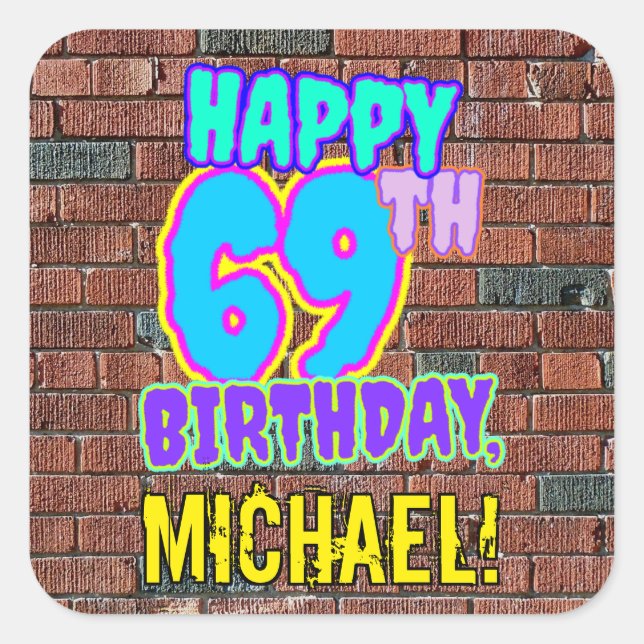 69th Birthday – Fun, Urban Graffiti Inspired Look Square Sticker (Front)