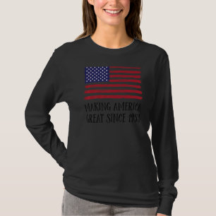 69th Birthday Making America Great Since 1953 4 T-Shirt