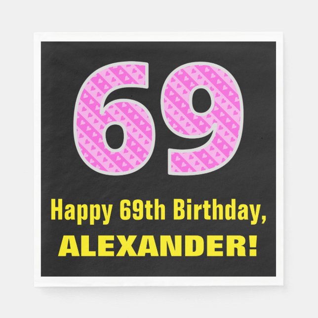 69th Birthday: Pink Stripes and Hearts "69" + Name Napkin (Front)