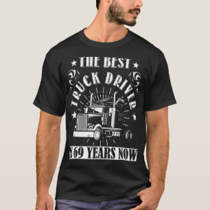 69th Birthday Present Truck Driver 69 Years amaste T-Shirt