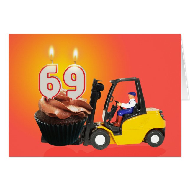 69th Birthday with Cupcake,Candles and Forklift (Front Horizontal)