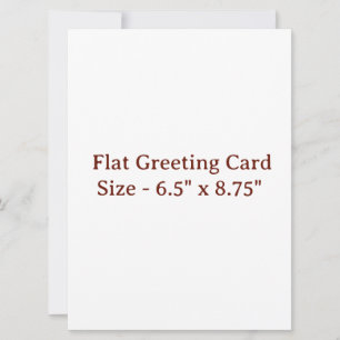 6.5" x 8.75" Flat Greeting Card