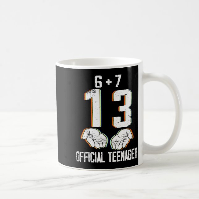 6+7 = 13 Year Old Boys Girls Teenager 13th Birthda Coffee Mug (Right)