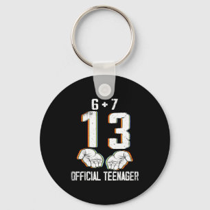 6+7 = 13 Year Old Boys Girls Teenager 13th Birthda Key Ring