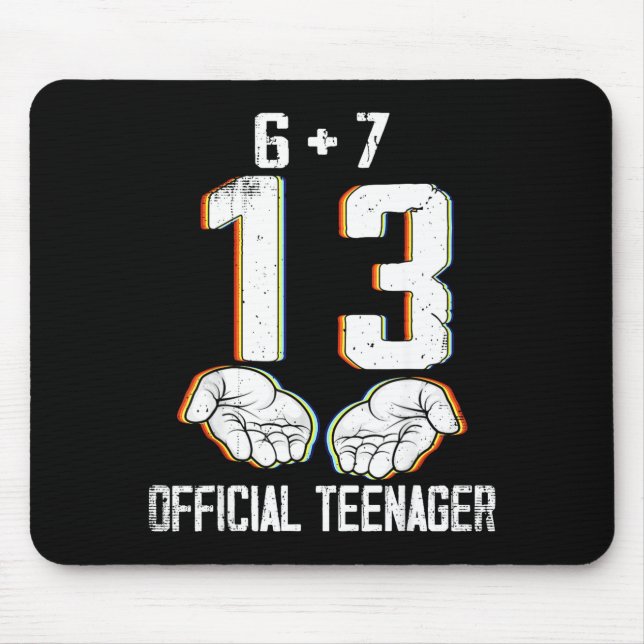 6+7 = 13 Year Old Boys Girls Teenager 13th Birthda Mouse Pad (Front)