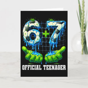 6+7 13 Year Old Official Teenager Drip Soccer 13th Card