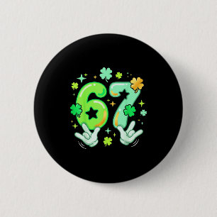 6 7 67 Six Seven Meme Y2k St Patrick's Day Graphic Cm Round Badge