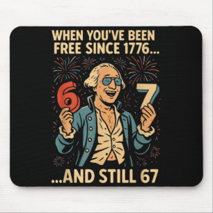 6-7 7-6 George Washington Meme Funny 67 Design  Mouse Pad
